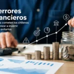 errores financieros chilenos invertir life academy