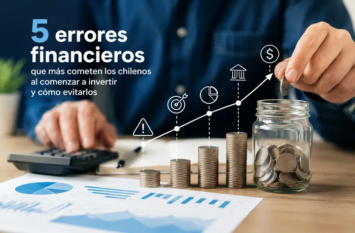 errores financieros chilenos invertir life academy